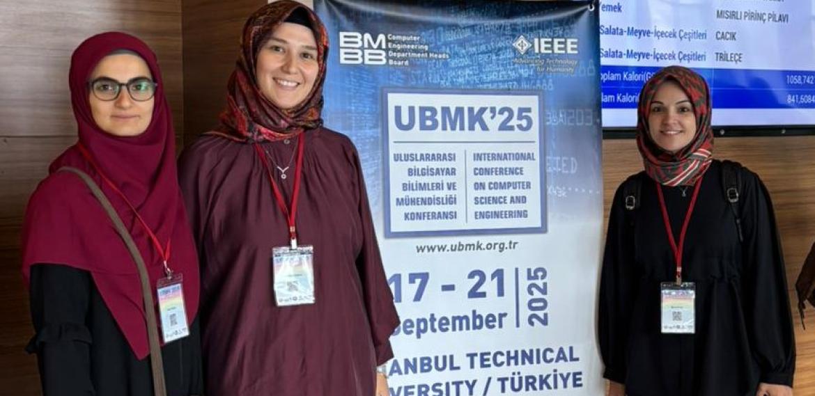 Bilgisayar Mühendisliği Bölümü Akademisyen ve Öğrencilerimizden UBMK 2025’te Başarılı Sunumlar